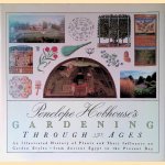 Penelope Hobhouse's Gardening Through the Ages door Penelope Hobhouse