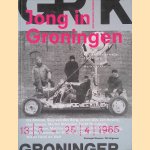 Jong in Groningen: kunst uit de periode 1945-1975 door Henk van Os