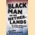 Black Man in the Netherlands: An Afro-Antillean Anthropology door Francio Guadeloupe