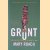 Grunt: The curious science of humans at war door Mary Roach