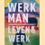 H.N. Werkman 1882-1945: Leven en werk door Anneke de Vries