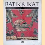 Batik en ikat: Indonesische textielkunst, eeuwenoude schoonheid door Bedrich Forman