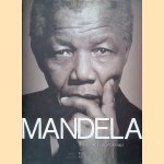 Mandela: The Authorised Portrait door Mac Maharaj e.a.