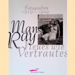 Man Ray: Neues wie Vertrautes: Fotografien 1919-1949 door Klaus Brigitte Schlüting Honnef e.a.