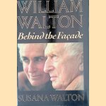 William Walton: Behind the Façade door Susana Walton