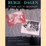 Ruige dagen: 70 jaar jazz in Groningen door Determeyer. Eddy