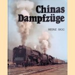 Chinas Dampfzüge door Heinz Sigg