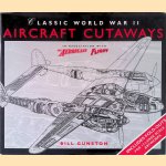 Classic World War II Aircraft Cutaways door Bill Gunston