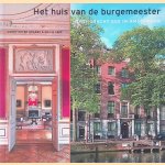 Het huis van de burgemeester: Herengracht 502 in Amsterdam: architectuur, interieur en bewoningsgeschiedenis
Coert Peter Krabbe e.a.
€ 8,00