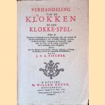 Verhandeling van de Klokken en het Klokke-spel
J.P.A. Fischer
€ 10,00