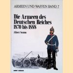 Die Armeen des Deutschen Reiches: 1870 bis 1888 door Albert Seaton