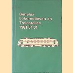 Benelux Lokomotieven en Treinstellen: 1981-01-01 door Gerrit Nieuwenhuis e.a.