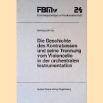 Die Geschichte des Kontrabasses und seine Trennung vom Violoncello in der orchestralen Instrumentation
Bernhard M. Fink
€ 30,00