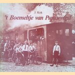 't Boemeltje van Purmerend: boot-, tram- en treinverbindingen tussen Amsterdam en Waterland, alsmede de stoomtram Purmerend- Alkmaar door J. Kok