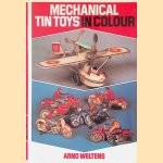 Mechanical Tin Toys In Colour
Arno Weltens
€ 9,00