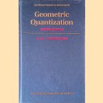 Geometric Quantization - second edition door N.M.J. Woodhouse