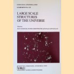 Large Scale Structures of the Universe : Proceedings of the 130th Symposium of the International Astronomical Union, Dedicated to the Memory of Marc A. Aaronson (1950-1987), held in Balatonfured, Hungary, June 15-20, 1987 door Jean Audouze e.a.