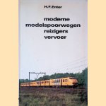 Moderne modelspoorwegen: reizigersvervoer door H.F. Enter