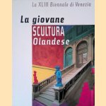 La giovane scultura Olandese: La XLIII Biennale di Venezia
Gijs van Tuyl
€ 8,00