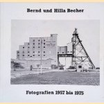 Fotografien 1957 bis 1975 von Bernd und Hille Becher door Klaus Honnef