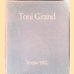 Toni Grand: Venise 1982
Toni Grand
€ 15,00