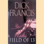 	Field of 13 door Dick Francis