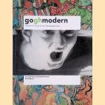 Goghmodern: Vincent van Gogh en de hedendaagse kunst door Andreas Blühm e.a.