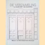 De verzameling = La collection = The Collection: Museum van Hedendaags Kunst Antwerpen door Leen De - and others Backer