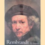 Rembrandt by Himself door Christopher White e.a.