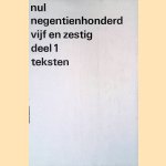 Stedelijk Museum Amsterdam: Nul negentienhonderd vijf en zestig. Deel 1: teksten door Wim Crouwel