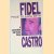 Face to Face with Fidel Castro: a Conversation with Tomas Borge door Fidel Castro e.a.