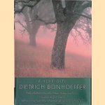 A Year with Dietrich Bonhoeffer: Daily Meditations from His Letters, Writings, and Sermons door Dietrich Bonhoeffer