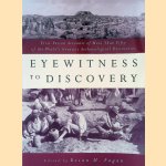 Eyewitness to Discovery: First-Person Accounts of More Than Fifty of the World's Greatest Archaeological Discoveries door Brian M. Fagan