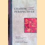 Chasidic Perspectives: A Festival Anthology: discourses door Menachem M. Schneerson