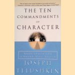 The Ten Commandments of Character: Essential Advice for Living an Honorable, Ethical, Honest Life
Joseph Telushkin
€ 10,00