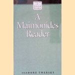 A Maimonides Reader door Isadore Twersky