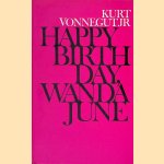 Happy Birthday, Wanda June: a Play door Kurt Vonnegut