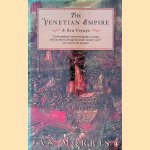 The Venetian Empire: A Sea Voyage door Jan Morris