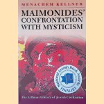 Maimonides' Confrontation with Mysticism door Menachem Kellner