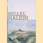 Yehuda Halevi door Hillel Halkin