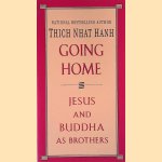 Going Home: Jesus and Buddha as Brothers
Thich Nhat Hanh
€ 8,00