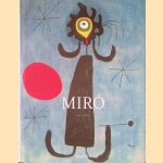 Joan Miró 1893-1983: de dichter onder de surrealisten door Janis Mink