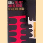 Lorca: the Poet and his People door Arturo Barea