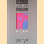 Conran Design Guides: Kitchenware door Jeremy Myerson e.a.