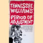 Period of Adjustment: High Point over a Cavern: A Serious Comedy door Tennessee Williams