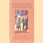 Grenzeloos Vertrouwen: inspirerende gedachten en gezegden van de wijze Rabbi Nachman van Bratslav door Rabbi Nachman van Bratslav