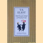 The Illustrated Old Possum: Old Possum's Book of Practical Cats door T.S. Eliot