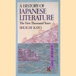 A History of Japanese Literature: The First Thousand Years door Shuichi Kato