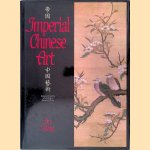 Imperial Chinese Art: Seven Centuries of Peking's Ancient Glory door Lin Yutang