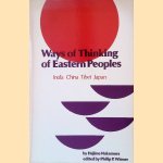 Ways of Thinking of Eastern Peoples: India, China, Tibet, Japan door Hajime Nakamura